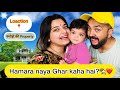 Finally        our new home location revealed  akanksha anup vlogs