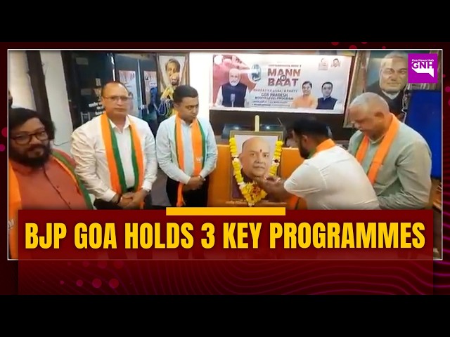 BJP HOLDS THREE KEY PROGRAMMES AT GOA HQ