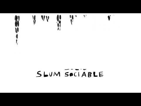 Slum Sociable - All Night