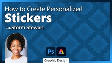 Designing Personalized Stickers in Photoshop and Adobe Express with Storm Stewart