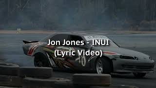 Jon Jones - Inui Lyric Video