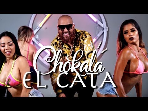 El Cata – Chokala (Video Oficial )