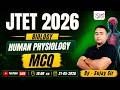 JTET 2026 | Biology | Human Physiology MCQ | By-Sujay Sir