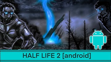 Half Life 2 [android no root] test