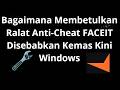 Cara Membetulkan Ralat Anti-Cheat FACEIT Disebabkan Kemas Kini Windows - Panduan Penuh