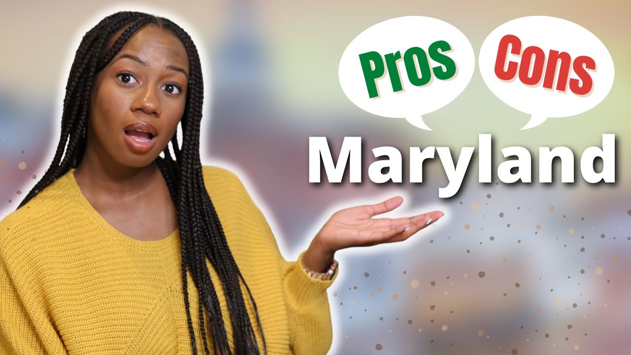 Pros and Cons of Living in Maryland! Life in Maryland YouTube