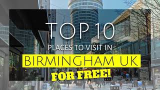 Top 10 Free Days Out in Birmingham UK | Budget Travel Guide