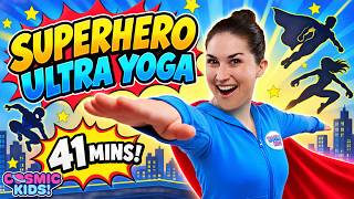 superhero ultra yoga 41 minute cosmic kids yoga adventure