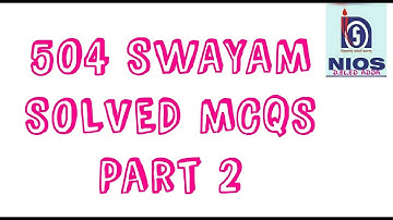 COURSE 504 SWAYAM SOLVED MCQS Part 2
