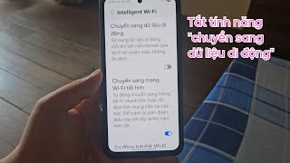 [One UI 7+] Hướng dẫn tắt tính năng "Chuyển sang dữ liệu di động"