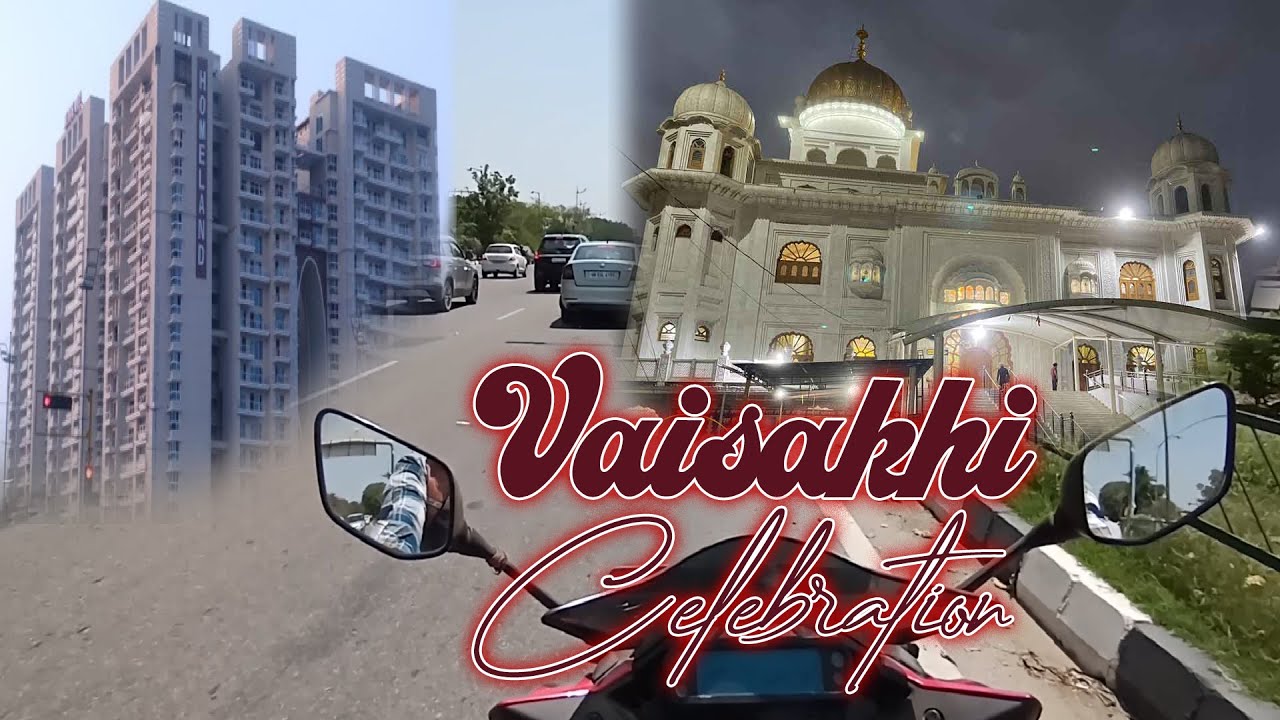 Visit To Gurudwara Sohana Sahib Mohali Vaisakhi Celebration