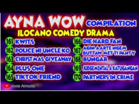 AYNA WOW COMPILATION #11 (10 EPISODES) | ILOCANO COMEDY DRAMA | Jovie Almoite   YouTube
