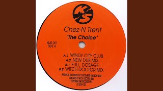 The Choice (Windy City Extended Club Mix)