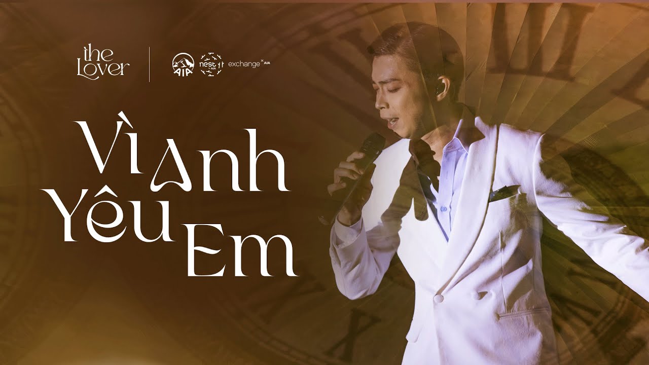 Vì Anh Yêu Em (2022) - Lân Nhã hát dưới cỗ máy thời gian | The Lover concert