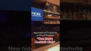 New HIDDEN Bar in Downtown Nashville!