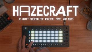 HAZECRAFT: Synth Presets for Ableton, Move, and Note (Demo)