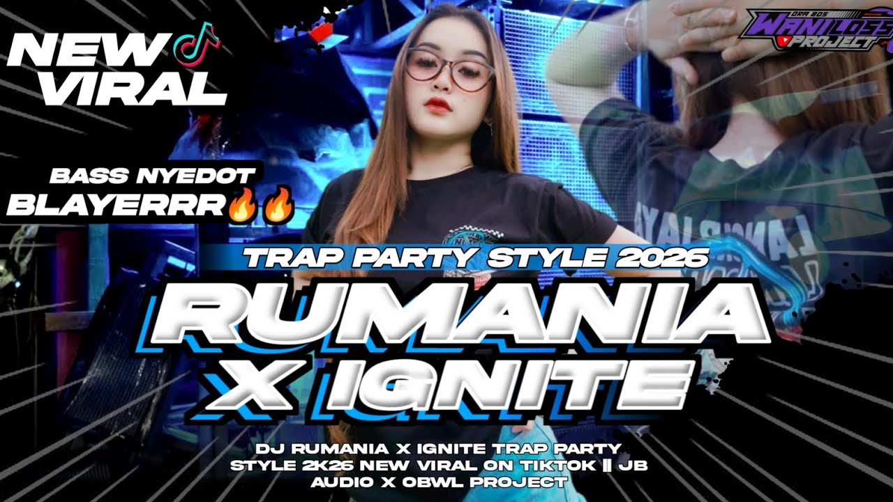 DJ RUMANIA X IGNITE  TRAP PARTY STYLE 2K26 || JB AUDIO X OBWL PROJECT