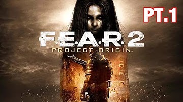 F.E.A.R. 2: PROJECT ORIGIN CAMPAIGN PT.1 1080p HD (PC)