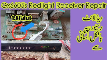 Gx6605s Redlight Receiver Repair urdo in hindi /Redlight Receiver Solution