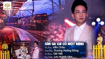 TÂN CỔ: SÂN GA CHỈ CÓ MỘT NGƯỜI - NS. TRƯƠNG HOÀNG ĐÔNG