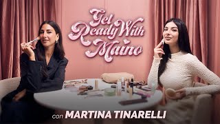 Un viaggio alla scoperta di sé con Martina Tinarelli | GRWMAINO S2 - Ep 2