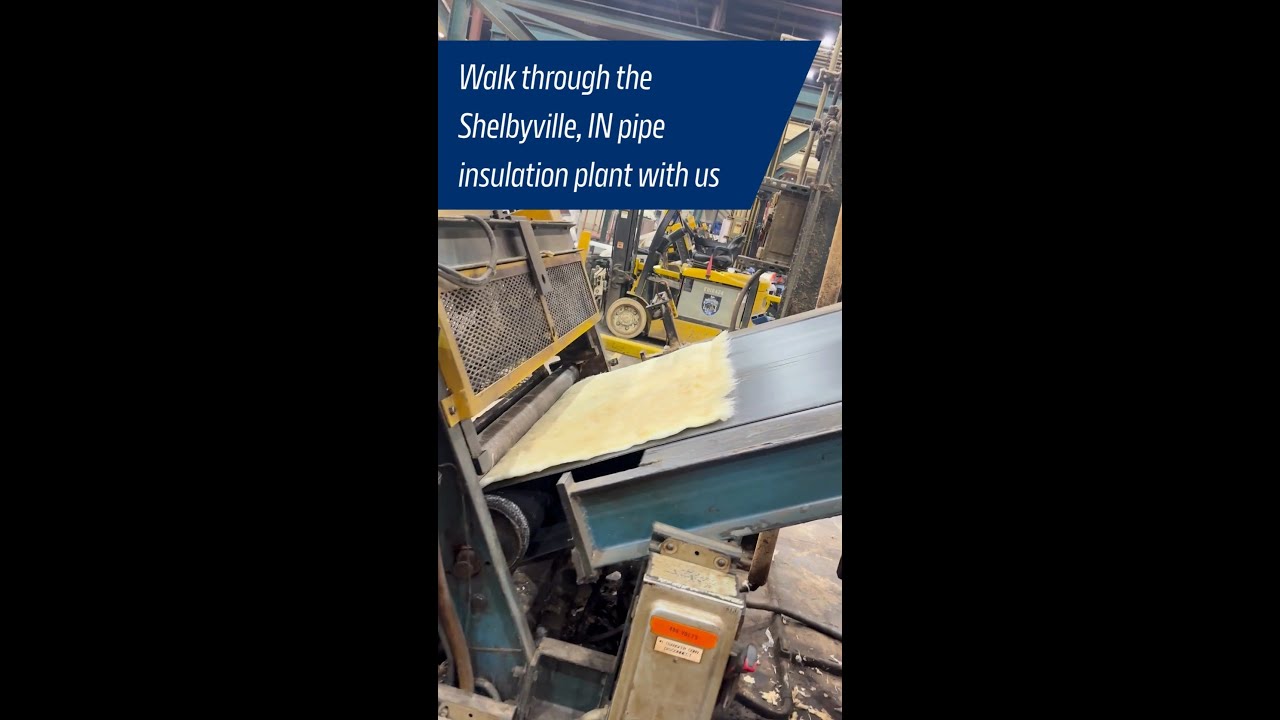 Pipe Insulation Plant Tour