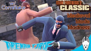 TF2 CLASSIC // Medieval Mode Madness (Feat. Cornflake)