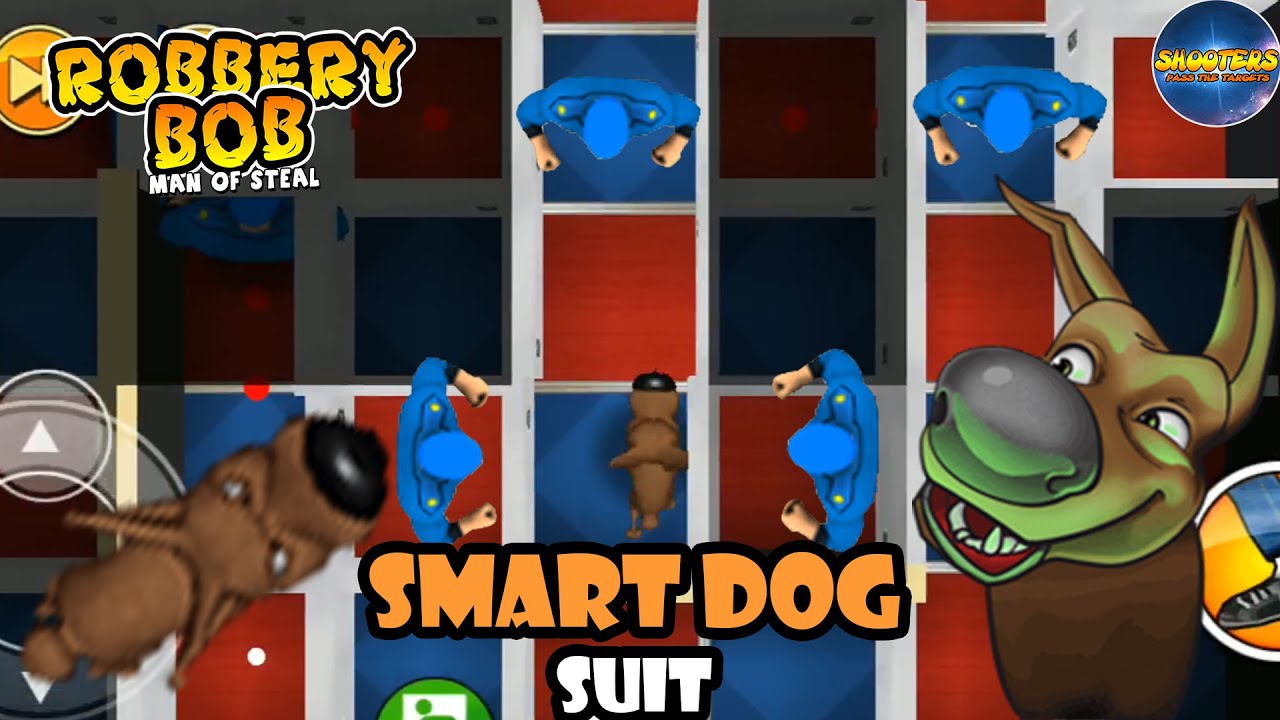 Robbery Bob - Smart Dog Suit #19 – Bonus