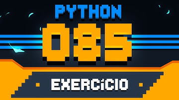 Exercício Python #085 - Listas com pares e ímpares