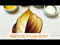 Como pintar folha seca | Pintura em tecido | Passo a passo | Diy | Faça você mesmo