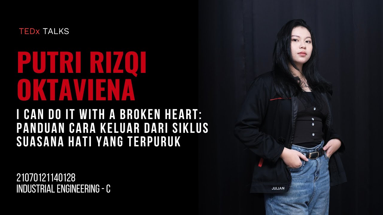 I Can Do It with a Broken Heart_Putri RIzqi Oktaviena_21070121140128 ...