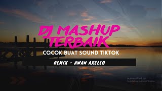 DJ MASHUP COCOK BUAT SOUND TIKTOK! - FEEL YOUNG - SIMPLE FUNKY - REMIX AWAN AXELLO 2022