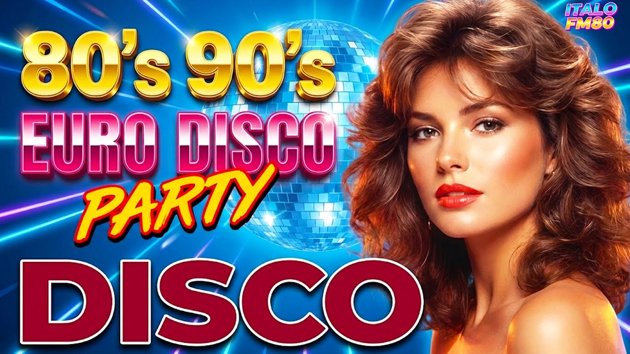 Best Of Eurodisco Dance Hits 70 80 90 - Disco Legends Greatest Hits Songs 80s Megamix