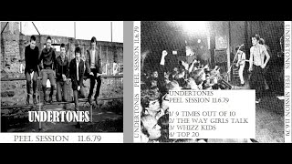 UNDERTONES : 11.6.79 Peel Session : UK Punk Demos