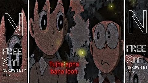 Tujhe apna bana loon 🥺🌼||  Video || [📁] Free xml || File ||🦋