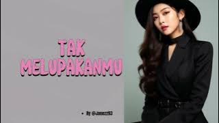 Download lagu tak melupakan #lyrics
