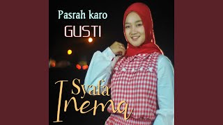 pasrah karo gusti (Dandut koplo)