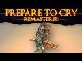 Prepare to cry remastered  gwyns light