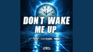 Don't Wake Me Up - Empyre One, LION HARRIS, TMBR