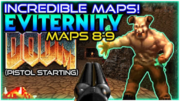 Hell Knights Hate Me! | Doom: Eviternity Maps 8-9 Pistol Start / Ultra Violence
