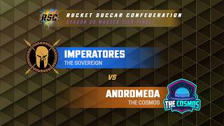 RSC 3s Season 26, Master Final, Imperatores (SOV) vs Andromeda (COS)