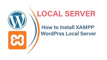 How to Install XAMPP |  How to Install WordPress Locally |   Local Server