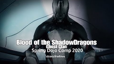 sScaryShadows Warframe spring Dojo comp 2020*