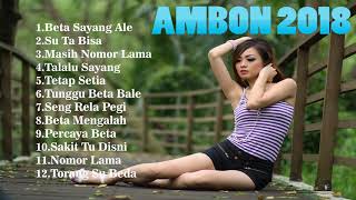 ' KEREN ' LAGU AMBON TERBARU 2018 - 2019 ( Enak menemani anda dalam tidur)