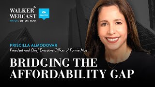 Bridging The Affordability Gap with Priscilla Almodovar