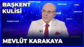 Başkent Kulisi - Prof. Dr. Mevlüt Karakaya | 2 Haziran 2024