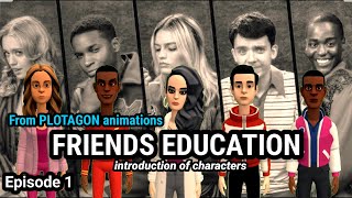 Details New Plotagon Series (Friends Education) episode1 Update