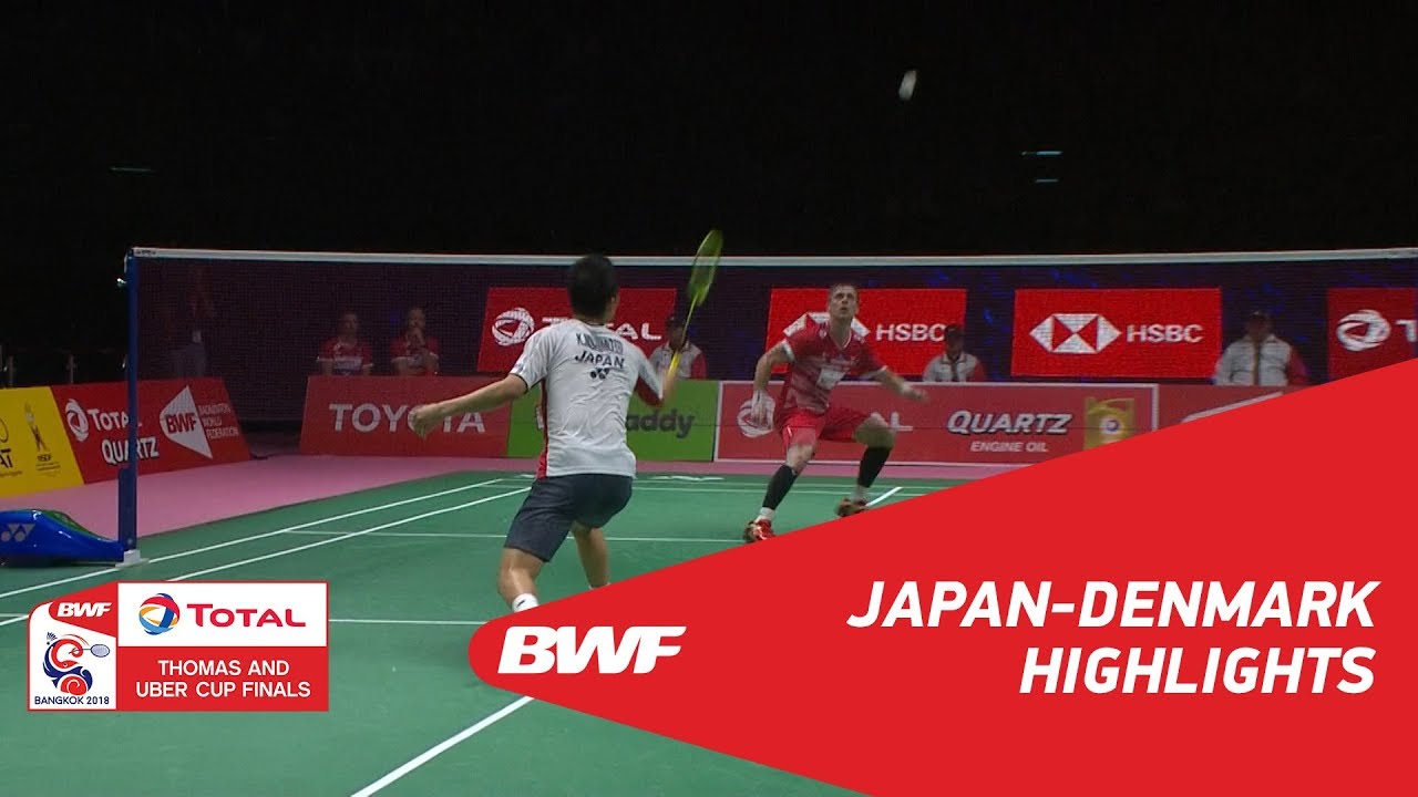 TOTAL BWF Thomas and Uber Cup Finals 2018 Japan vs Denmark SF Highlights BWF 2018