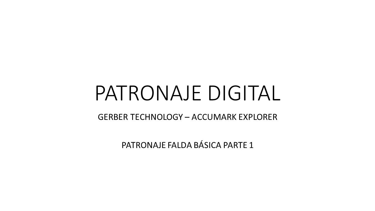 PATRONAJE BÁSICO FALDA PARTE 1 EN PATTERN DESIGN - GERBER TECHNOLOGY