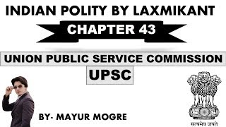 Indian Polity (chapter 43)- Union Public Service Commission (UPSC) | M. Laxmikant | by MM